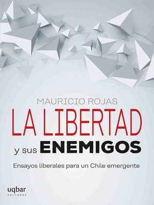 cover image of La libertad y sus enemigos